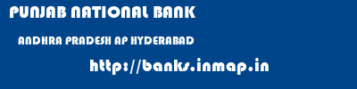 PUNJAB NATIONAL BANK  ANDHRA PRADESH AP HYDERABAD   banks information 